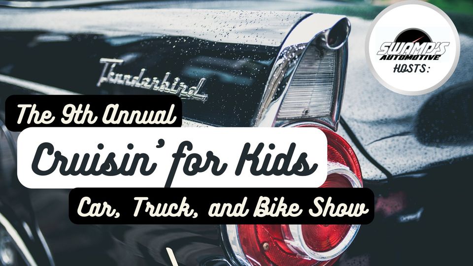 9th Annual Cruisin' For Kids Car, Truck & Bike Show - Annual charitable event to support Akwesasne youth or organizations in need.